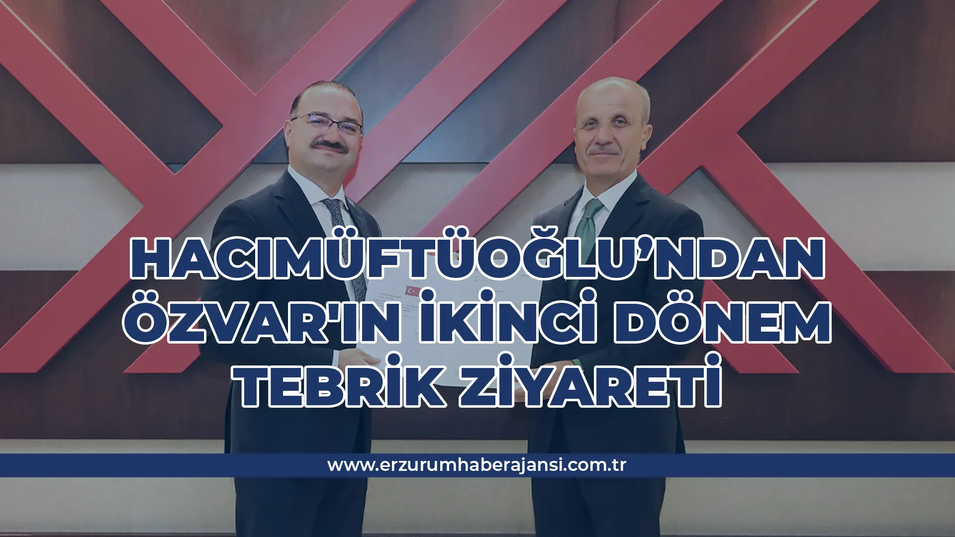 Rektör Hacımüftüoğlu’ndan YÖK Başkanı Özvar’a İkinci Dönem Tebriği